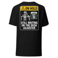 STILL WAITING ON THE DESK ADJUSTER Tee back print