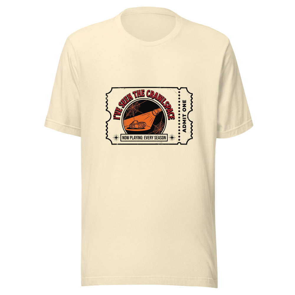 I've Seen The Crawlspace Tee front print