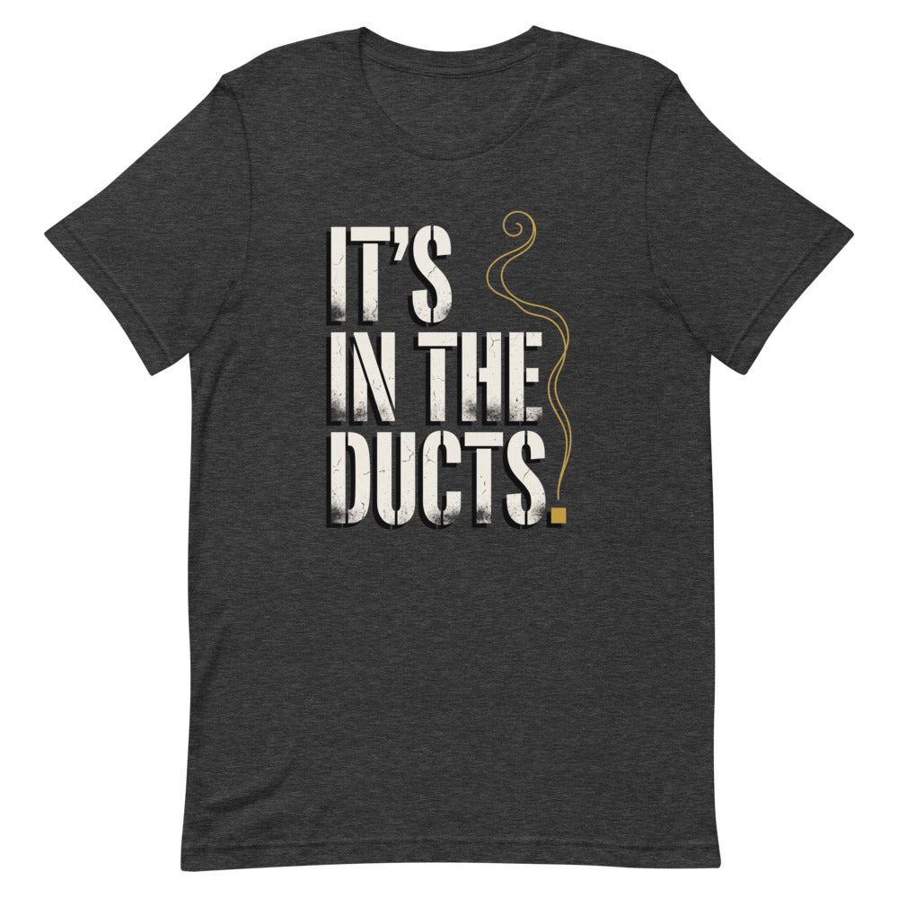 IT'S IN THE DUCTS. Tee alternate view