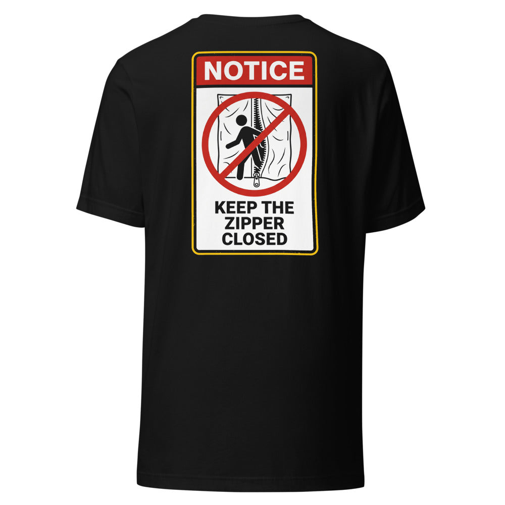 KEEP THE ZIPPER CLOSED Tee back print