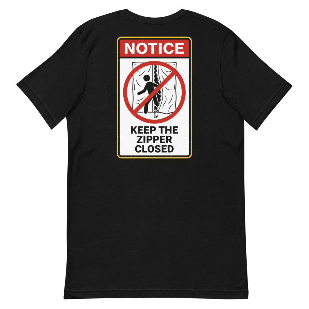 KEEP THE ZIPPER CLOSED Tee alternate view